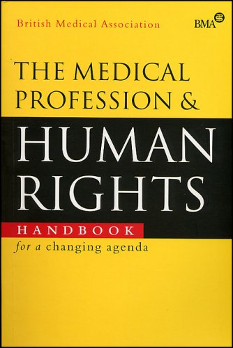 Stock image for The Medical Profession and Human Rights: Handbook for a Changing Agenda for sale by AwesomeBooks