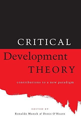 9781856496384: Critical Development Theory: Contributions to a New Paradigm