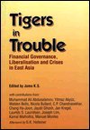 Beispielbild fr Tigers in Trouble : Financial Governance, Liberalization and the Crises in East Asia zum Verkauf von G3 Books
