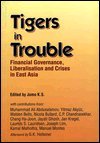 Imagen de archivo de Tigers in Trouble : Financial Governance, Liberalization and the Crises in East Asia a la venta por G3 Books