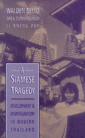 9781856496643: A Siamese Tragedy: Development and Disintegration in Modern Thailand