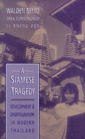 Stock image for A Siamese Tragedy : Development and Disintegration in Modern Thailand for sale by Wonder Book