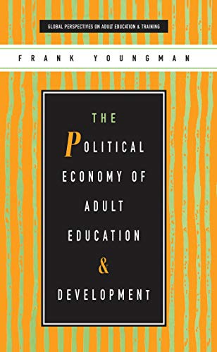 9781856496759: The Political Economy of Adult Education and Development (Global Perspectives on Adult Education and Training)