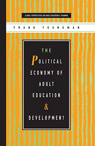 Beispielbild fr The Political Economy of Adult Education and Development zum Verkauf von ThriftBooks-Atlanta