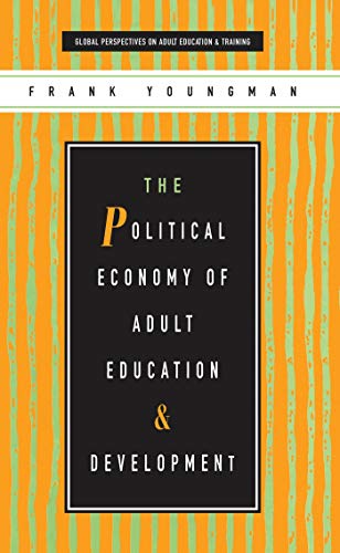 9781856496766: The Political Economy of Adult Education and Development (Global Perspectives on Adult Education and Training)