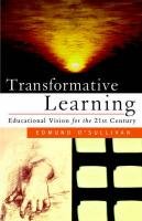 Beispielbild fr Transformative Learning: Educational Vision for the 21st Century zum Verkauf von Ergodebooks
