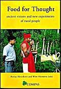 Beispielbild fr Food For Thought: Ancient Visions and New Experiments of Rural People zum Verkauf von Academybookshop