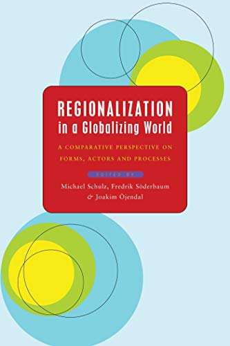 Imagen de archivo de Regionalization in a Globalizing World : A Comparative Perspective on Forms, Actors and Processes a la venta por Better World Books