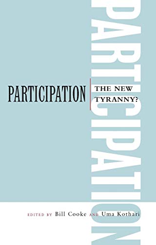 9781856497930: Participation: The New Tyranny?