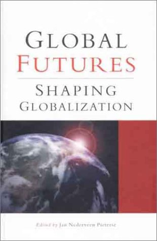 9781856498029: Global Futures: Shaping Globalization