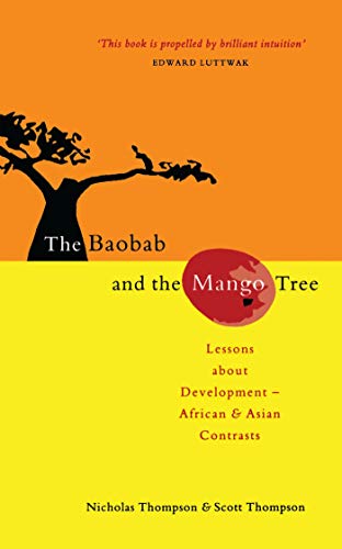 9781856498098: The Baobab and the Mango Tree: Lessons about Development - African and Asian Contrasts