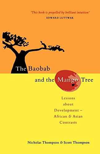 Stock image for The Baobab and the Mango Tree : Lessons about Development - African and Asian Contrasts for sale by Better World Books
