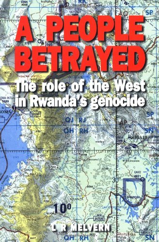 9781856498319: A People Betrayed: The Role of the West in Rwanda's Genocide