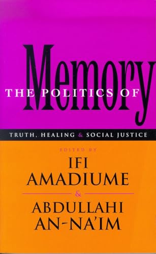 Imagen de archivo de The Politics of Memory: Truth, Healing and Social Justice a la venta por ThriftBooks-Atlanta
