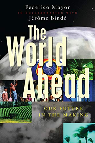 Stock image for The World Ahead: Our Future in the Making for sale by WorldofBooks