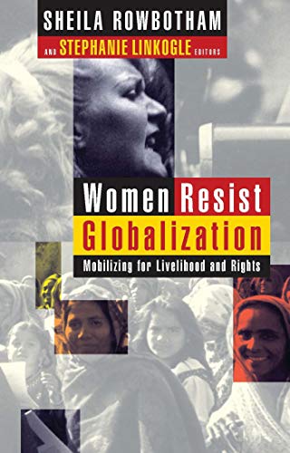 Beispielbild fr Women Resist Globalization: Mobilizing for Livelihood and Rights zum Verkauf von WorldofBooks