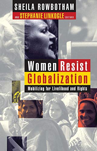 9781856498777: Women Resist Globalization: Mobilizing for Livelihood and Rights