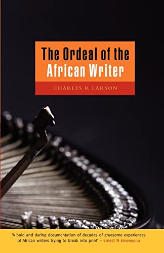 Beispielbild fr The Ordeal of the African Writer zum Verkauf von WorldofBooks