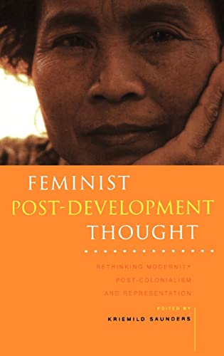 9781856499460: Feminist Post-development Thought: Rethinking Modernity, Post-Colonialism and Representation