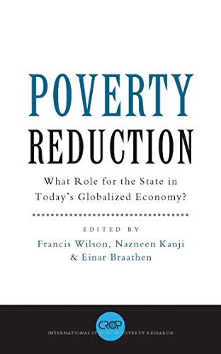 Beispielbild fr Poverty Reduction: What Role for the State in Today's Globalized Economy? zum Verkauf von Book Dispensary