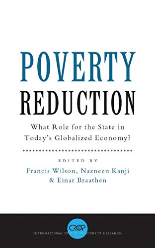 Poverty reduction : what role for the state in today's globalized economy?. - Wilson, Francis.