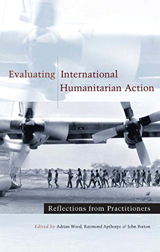 Immagine dell'editore per Evaluating International Humanitarian Action: Reflections from Practitioners venduto da Anybook.com