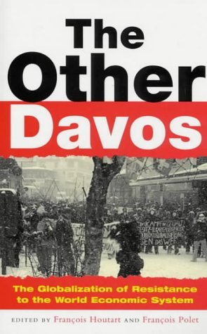 9781856499873: The Other Davos: The Globalization of Resistance to the World Economic System