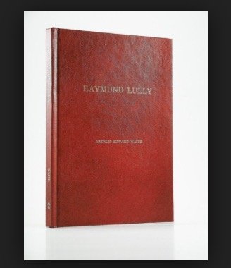 Raymond Lully (9781856520133) by Waite, A.E.