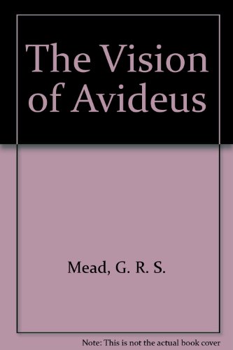 The Vision of Avideus (9781856520874) by G.R.S. Mead
