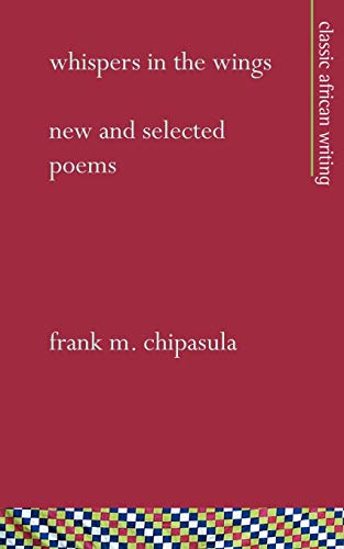 9781856571081: Whispers in the Wings: New and Selected Poems (Mallory Classic African Writing)