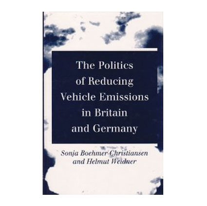 9781856672030: Politics of Reducing Vehicle Emissions in Britain
