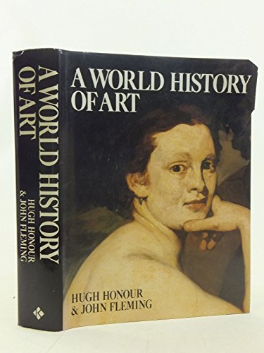 Stock image for A World History of Art for sale by Better World Books Ltd