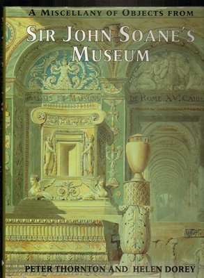 Stock image for Miscellany of Objects from Sir John Soane's Museum for sale by Better World Books Ltd