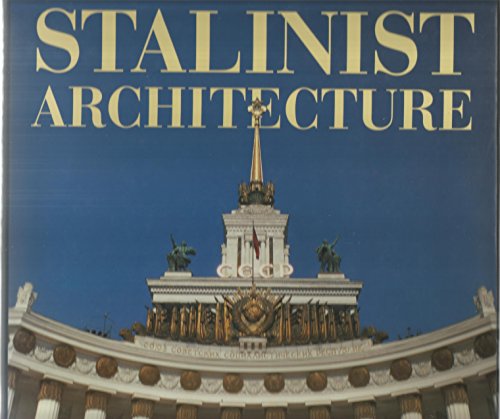 Stalinist Architecture