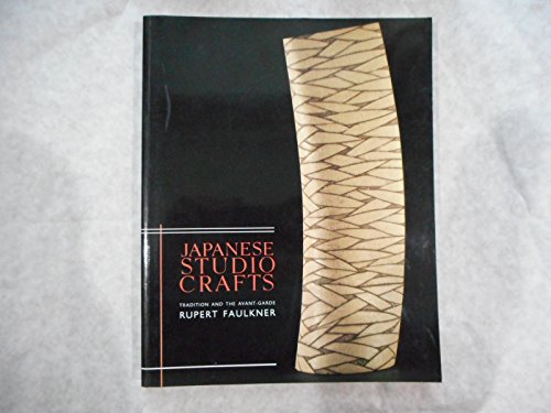 9781856690652: Japanese Studio Crafts: Tradition and the Avant-Garde