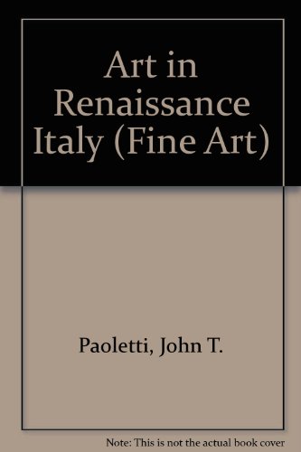 Imagen de archivo de Art in Renaissance Italy (Fine Art) a la venta por AwesomeBooks