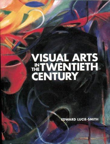 Beispielbild fr Visual Arts in the Twentieth Century zum Verkauf von WorldofBooks