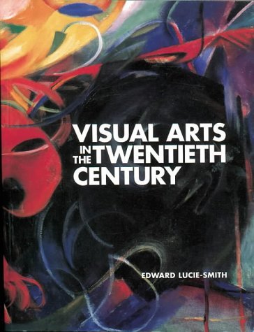 Stock image for Visual Arts in the Twentieth Century for sale by WorldofBooks