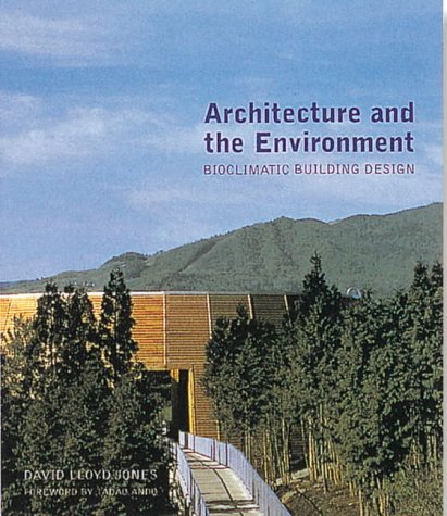 Beispielbild fr Architecture and the Environment: Contemporary Bioclimatic Buildings zum Verkauf von WorldofBooks