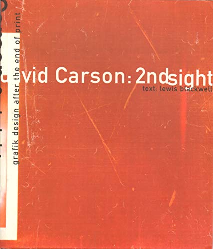 Beispielbild fr David Carson : 2Ndsight - Grafik Design After the End of Print zum Verkauf von GoldenWavesOfBooks