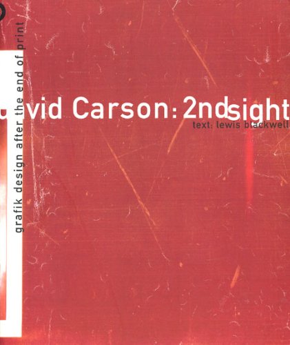 David Carson: 2nd Sight: Graphik Design After the End of Print (9781856691215) by Blackwell, Lewis