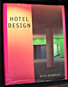 Hotel Design - Riewoldt, Otto