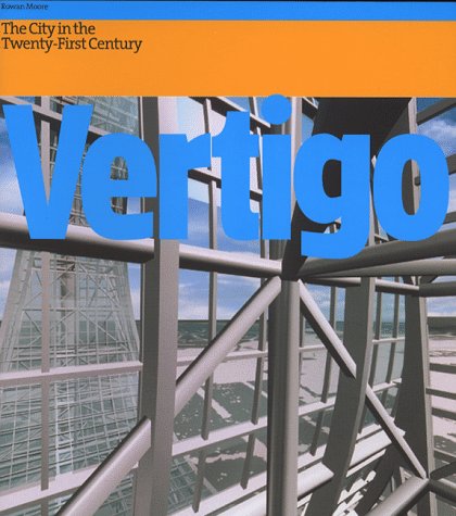 9781856691536: Vertigo: The Strange New World of the Contemporary City