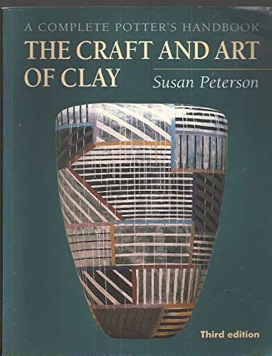 9781856691758: THE CRAFT AND ART OF CLAY (3RD EDITION) /ANGLAIS