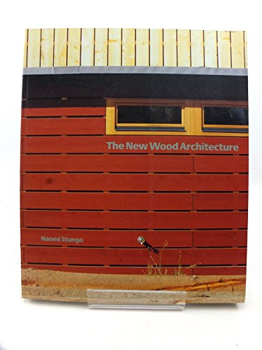 Beispielbild fr The New Wood Architecture zum Verkauf von WorldofBooks