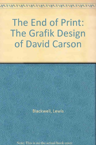 9781856692649: The End of Print: The Grafik Design of David Carson