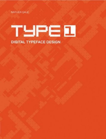Beispielbild fr Type 1: Digital Typeface Design zum Verkauf von WorldofBooks