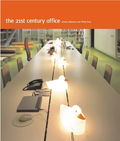 The 21st Century Office (9781856692977) by Myerson, Jeremy; Ross, Philip