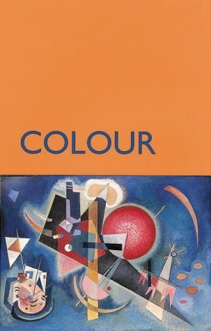 9781856693004: Colour: How to Use Colour in Art and Design