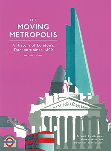 Imagen de archivo de Moving Metropolis: A History of London's Transport Since 1800 a la venta por AwesomeBooks